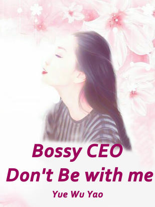 Bossy CEO, Don't Be with me